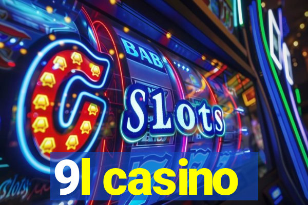 9l casino